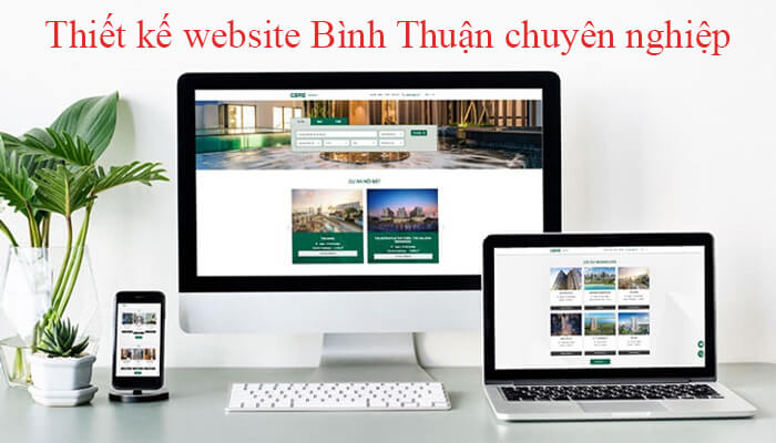 Dịch vụ thiết kế website Bình Thuận chuyên nghiệp